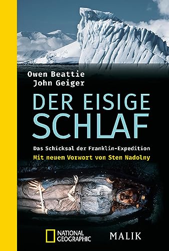 Der eisige Schlaf: Das Schicksal der Franklin-Expedition von Piper Verlag GmbH