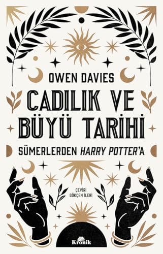 Cadılık ve Büyü Tarihi: Sümerlerden Harry Potter’a von Kronik Kitap