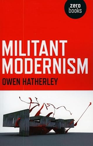 Militant Modernism (Zero Books)