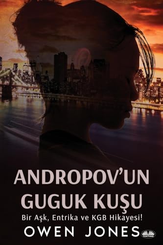 Andropov'Un Guguk Ku¿u - Bir A¿k, Entrika Ve KGB Hikayesi! (Costa del Sol Koleksiyonu) von Tektime
