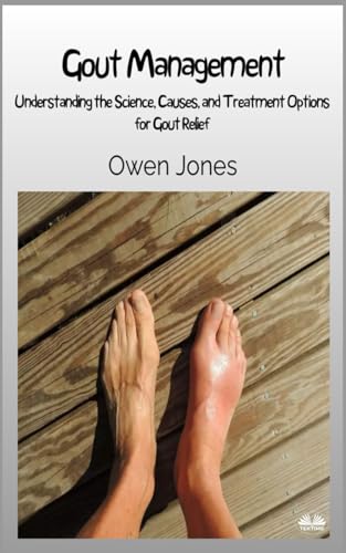 Gout Management: Understanding The Science, Causes, And Treatment Options For Gout Relief von Tektime