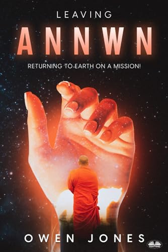 Leaving Annwn: Returning To Earth On A Mission! von Tektime