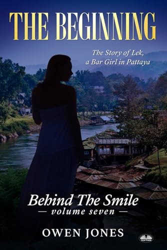Lek - The Beginning: The Story Of Lek, A Bar Girl In Pattaya von Tektime