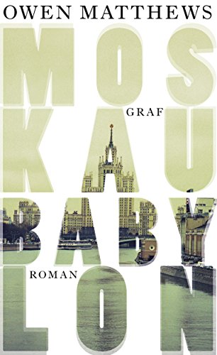 Moskau Babylon Moskau Babylon von Graf Verlag