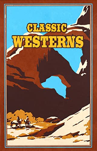 Classic Westerns (Leather-bound Classics)