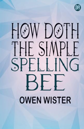 How Doth the Simple Spelling Bee von Zinc Read