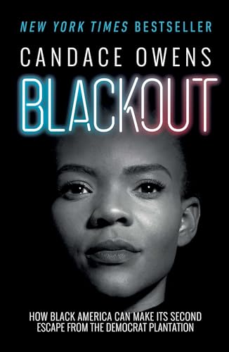 Blackout: How Black America Can Make Its Second Escape from the Democrat Plantation von Threshold Editions