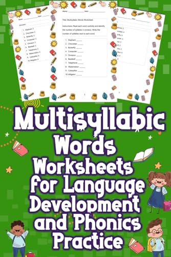 Multisyllabic Words Worksheets for Language Development and Phonics Practice: Unleash Language Mastery with our Multisyllabic Words Worksheets! ... & Language Development. Boost Skills Now! von Independently published