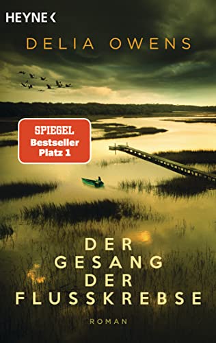 Der Gesang der Flusskrebse: Roman - Der Nummer 1 Bestseller jetzt im Taschenbuch - “Zauberhaft schön” Der Spiegel von Heyne Taschenbuch