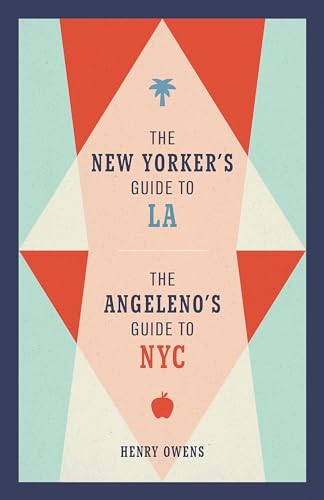 The New Yorker's Guide to LA, The Angeleno's Guide to NYC von Running Press Adult