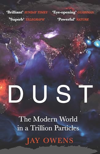 Dust: The Modern World in a Trillion Particles von Hodder & Stoughton