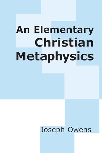 An Elementary Christian Metaphysics von University of Notre Dame Press