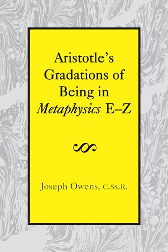 Aristotle's Gradations of Being in Metaphysics E-Z von St. Augustine's Press