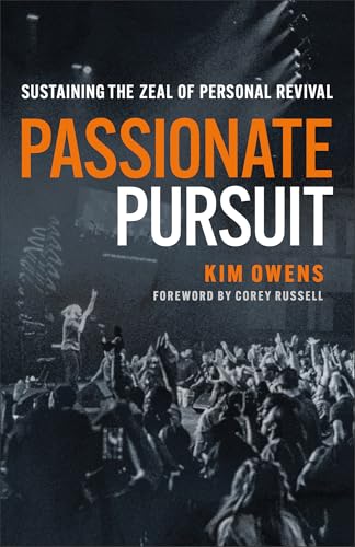 Passionate Pursuit: Sustaining the Zeal of Personal Revival Passionate Pursuit: Sustaining the Zeal of Personal Revival von Chosen Books, a division of Baker Publishing Group