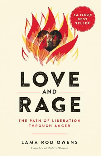 Love and Rage: The Path of Liberation through Anger von North Atlantic Books