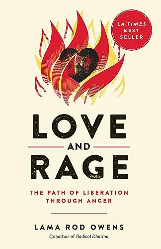 Love and Rage: The Path of Liberation through Anger von North Atlantic Books