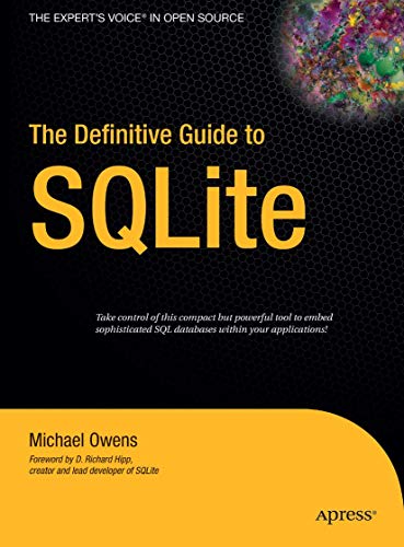 The Definitive Guide to SQLite von Apress