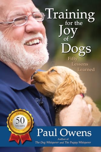 Training for the Joy of Dogs: Fifty Lessons Learned von Lulu