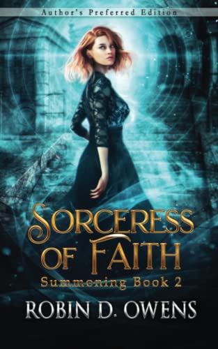 Sorceress of Faith: Author’s Preferred Edition (The Summoning Series, Band 2)