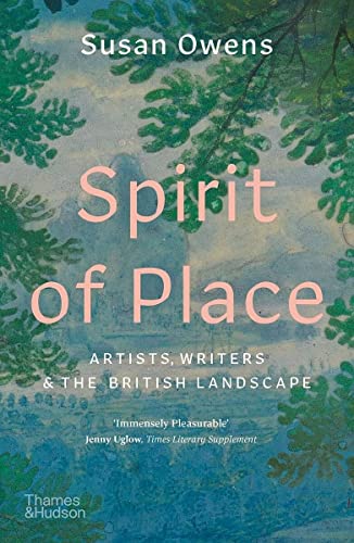 Spirit of Place: Artists, Writers and the British Landscape von Thames & Hudson