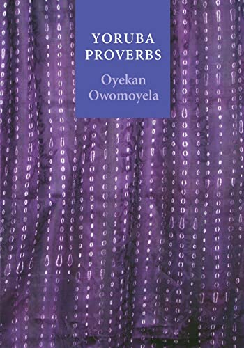 Yoruba Proverbs von University of Nebraska Press