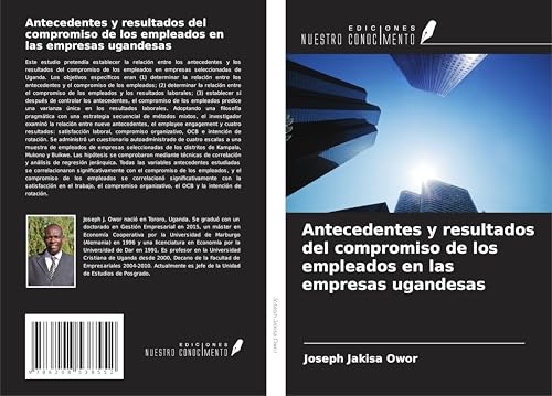 Antecedentes y resultados del compromiso de los empleados en las empresas ugandesas von Ediciones Nuestro Conocimiento