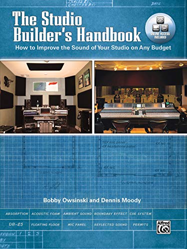 The Studio Builder's Handbook: How to Improve the Sound of Your Studio on Any Budget, Book & Online Video/Pdfs