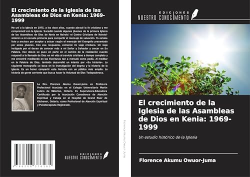 El crecimiento de la Iglesia de las Asambleas de Dios en Kenia: 1969-1999: Un estudio histórico de la Iglesia von Ediciones Nuestro Conocimiento
