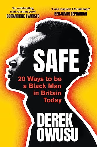 Safe: 20 Ways to be a Black Man in Britain Today von Orion Publishing Co