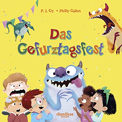 Das Gefurztagsfest: für alle Furzmonster