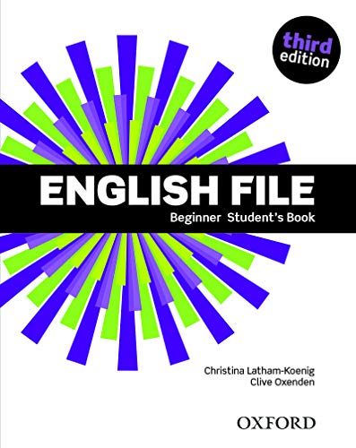English File: Beginner. Student's Book & iTutor: The Best Way to Get Your Students Talking von Oxford University Press