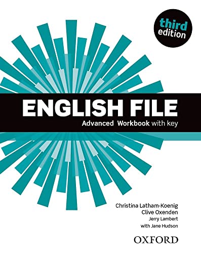 English File: Advanced. Workbook with Key (English File Third Edition)