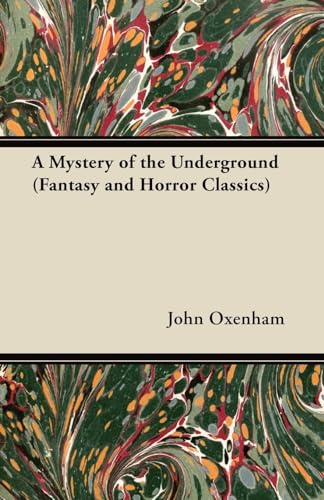 A Mystery of the Underground (Fantasy and Horror Classics) von Read Books