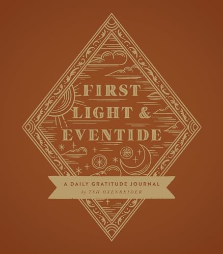 First Light & Eventide: A Daily Gratitude Journal