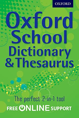 Oxford School Dictionary & Thesaurus von Oxford University Press