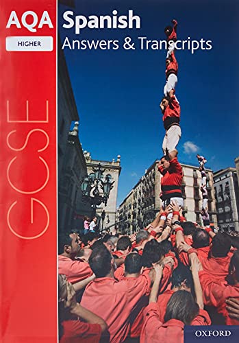 AQA GCSE Spanish: Key Stage Four: AQA GCSE Spanish Higher Answers & Transcripts