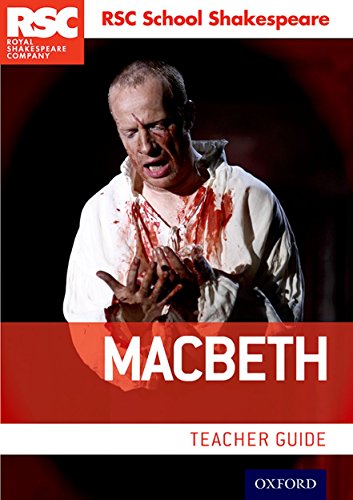 Macbeth: Teacher Guide (Rsc School Shakespeare) von Oxford University Press