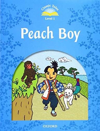 Classic Tales Level 1 Peach Boy