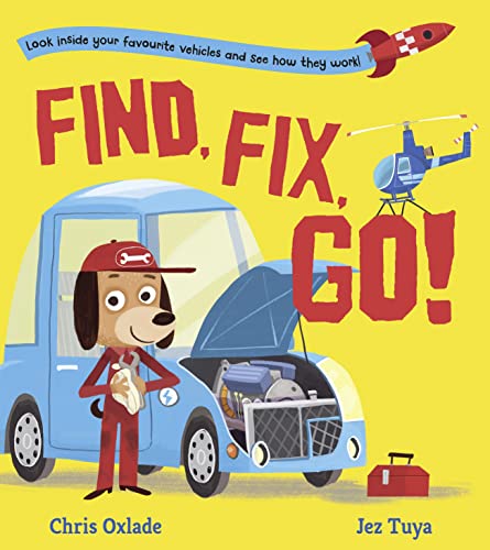 Find, Fix, Go!: Become an engineer for the day in this interactive STEAM book for vehicle-loving children aged 3+ years! von Red Shed