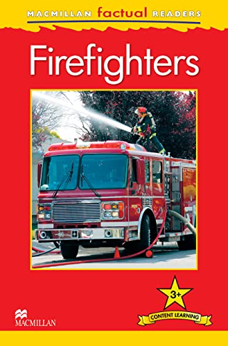 Macmillan Factual Readers: Firefighters