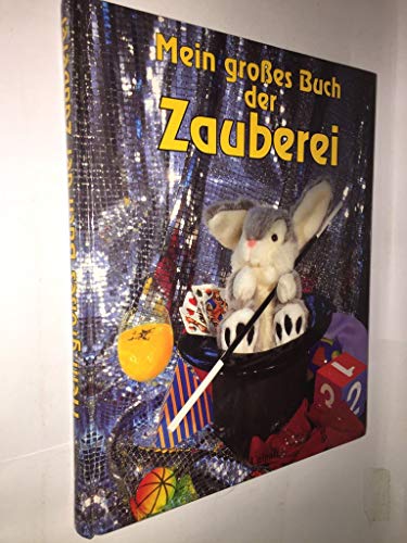 Mein großes Buch der Zauberei Mein großes Buch der Zauberei