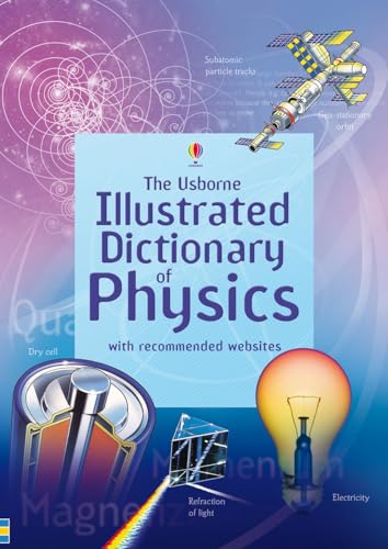 Usborne Illustrated Dictionary of Physics: 1 (Illustrated Dictionaries and Thesauruses) von Usborne Publishing Ltd