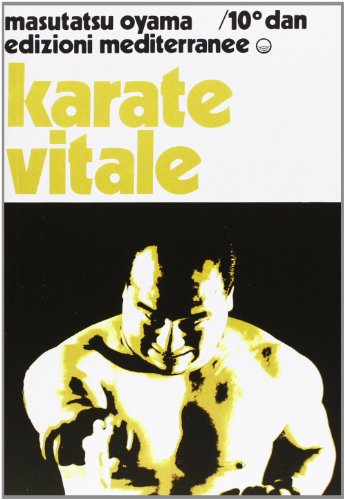 Karate vitale (Arti marziali) von Edizioni Mediterranee