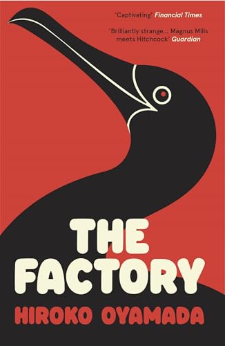The Factory: Hiroko Oyamada von Granta Publications