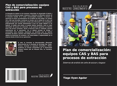 Plan de comercialización: equipos CAS y BAS para procesos de extracción: Sistemas de análisis de caña de azúcar y bagazo von Ediciones Nuestro Conocimiento