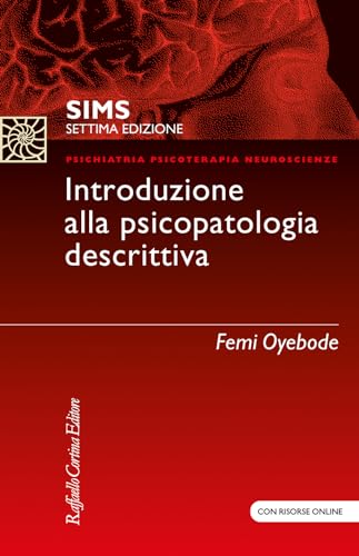 SIMS. Introduzione alla psicopatologia descrittiva. Con Contenuto digitale (fornito elettronicamente) (Psichiatria psicoterapia neuroscienze) von Raffaello Cortina Editore