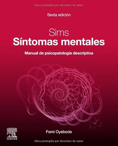 Sims. Síntomas mentales (6ª ed.): Manual de psicopatología descriptiva