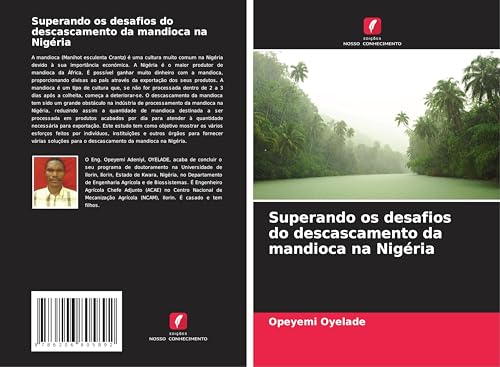 Superando os desafios do descascamento da mandioca na Nigéria von Edições Nosso Conhecimento