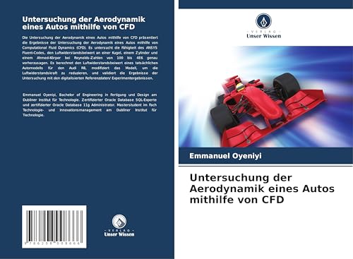 Untersuchung der Aerodynamik eines Autos mithilfe von CFD von Verlag Unser Wissen