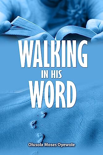 Walking in His Word: The Beacon Revealing God's Requirement For Tapping into His Resources von CREATESPACE